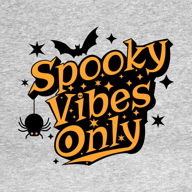 Spooky Vibes Only Orange and Black Halloween by Brobocop